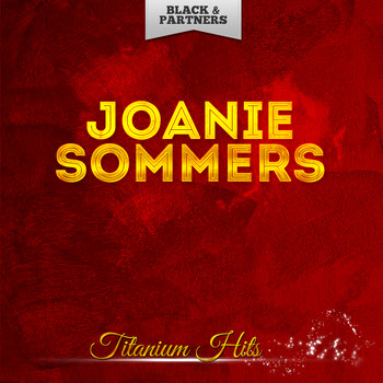 Joanie Sommers - Titanium Hits