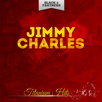 Jimmy Charles - Titanium Hits