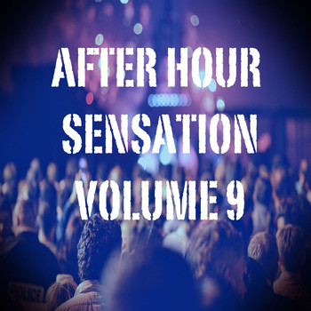 Various Artists - After Hour Sensation, Vol.9 (Best Selection of Clubbing House and Tech House Tracks)