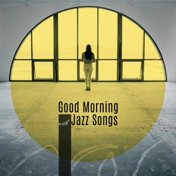 The Jazz Messengers - Good Morning with Jazz Songs – Perfect Music to Start a Day Good