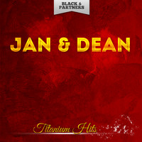 Jan &amp; Dean - Titanium Hits