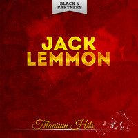 Jack Lemmon - Titanium Hits