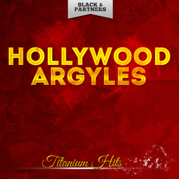 Hollywood Argyles - Titanium Hits