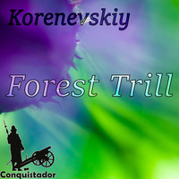 Korenevskiy - Forest Trill