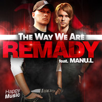 Remady / Manu L - The Way We Are