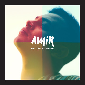 Amir - All Or Nothing