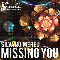 Silvano Mereu - Missing You