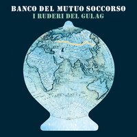 Banco del Mutuo Soccorso - I ruderi del gulag