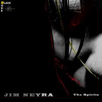 Jim Neyra - The Spirits