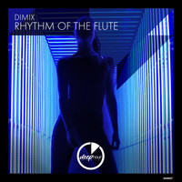 Dimix - Rhythm Of The Flute