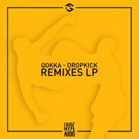 Qokka - Dropkick Remixes LP