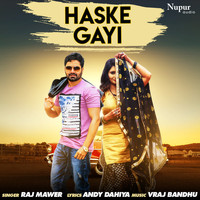 Raj Mawer - Haske Gayi - Single