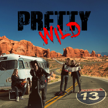 Pretty Wild - Interstate 13 (Explicit)