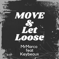MrMarco - Move & Let Loose