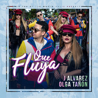 J Alvarez & Olga Tañón - Que Fluya