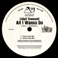 Lidell Townsell - All I Wanna Do