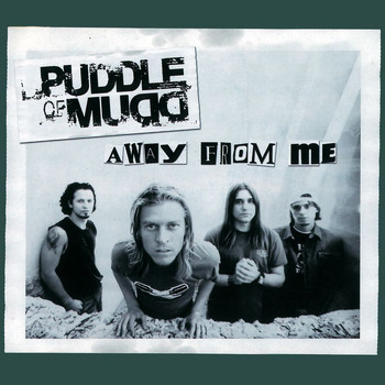 Puddle Of Mudd - Away From Me (Explicit)