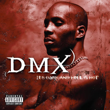 DMX - It's Dark And Hell Is Hot (Explicit)