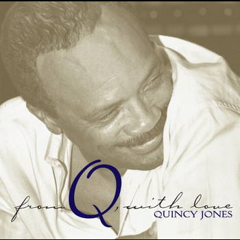 Quincy Jones - From Q, With Love