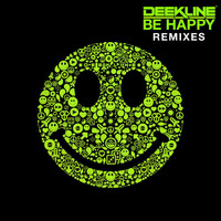 Deekline - Be Happy (Remixes)