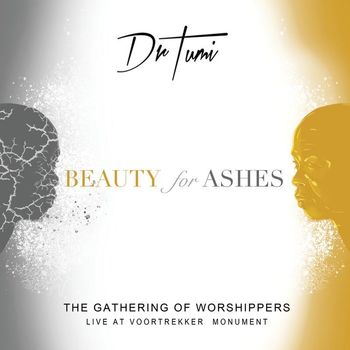Dr Tumi - The Gathering Of Worshippers - Beauty For Ashes (Live At The Voortrekker Monument)
