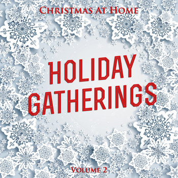 Various Artists - Christmas At Home: Holiday Gatherings, Vol. 2
