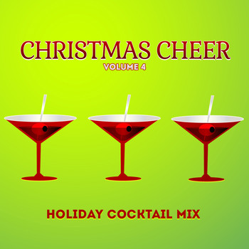 Various Artists - Holiday Cocktail Mix: Christmas Cheer, Vol. 4