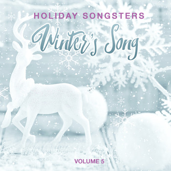 Download Holiday Songsters Winter S Song Various Artists Mp3 Downloads 7digital United States