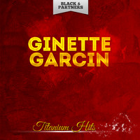 Ginette Garcin - Titanium Hits