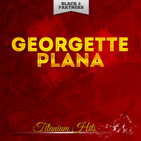 Georgette Plana - Titanium Hits