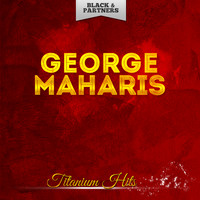 George Maharis - Titanium Hits