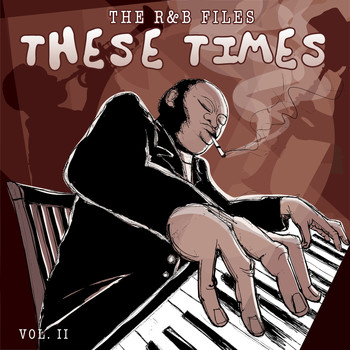 Various Artist - The R&B Files: These Times, Vol. 2