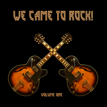 Various Artist - We Came To Rock, Vol. 1