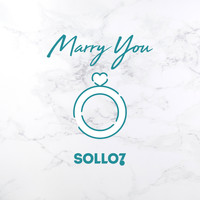 Sollo7 - Marry You