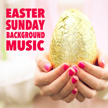 Various Artists - Easter Sunday Background Music