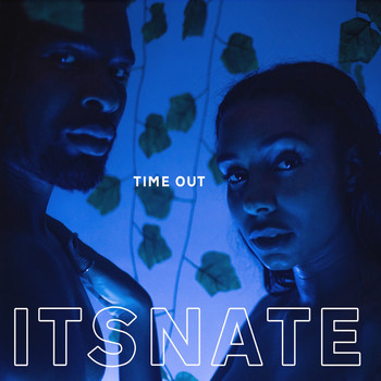 ItsNate - Time Out (Explicit)