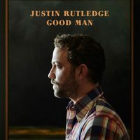 Justin Rutledge - Good Man