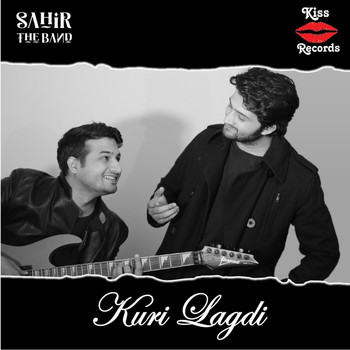 Sahir The Band - Kuri Lagdi
