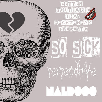 Ramandhika featuring naldooo - So Sick ! (Explicit)
