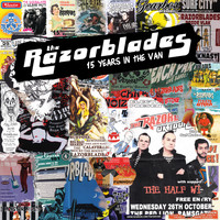 The Razorblades - 15 Years In The Van