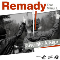 Remady / Manu L - Give Me a Sign