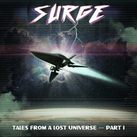 Surge - Tales from a Lost Universe, Pt. 1
