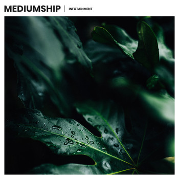 Mediumship - Infotainment (Explicit)