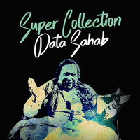 Nusrat Fateh Ali Khan - Super Collection Data Sahab