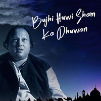 Nusrat Fateh Ali Khan - Bujhi Huwi Sham Ka Dhuwan