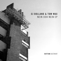 CJ Bolland & Tom Wax - Nein Ooh Nein EP