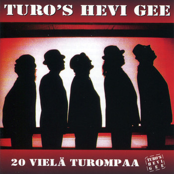 Turo's Hevi Gee - 20 vielä Turompaa