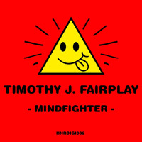 Timothy J. Fairplay - Mindfighter