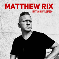 Matthew Rix featuring XiRen Wang - Mattrix Minute: Season 4