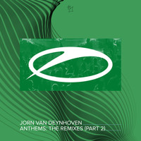 Jorn Van Deynhoven - Anthems (The Remixes, Pt. 2)